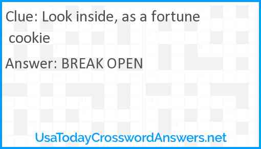 Look inside, as a fortune cookie Answer