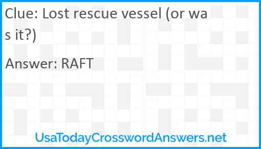 Lost rescue vessel (or was it?) Answer