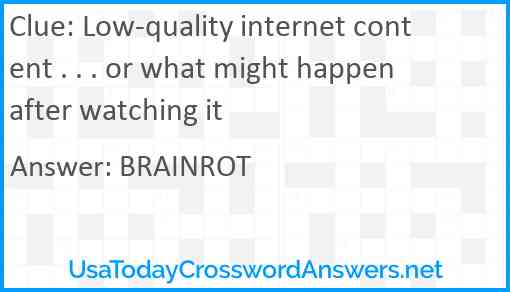 Low-quality internet content . . . or what might happen after watching it Answer
