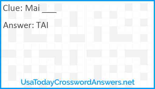 Mai ___ Answer