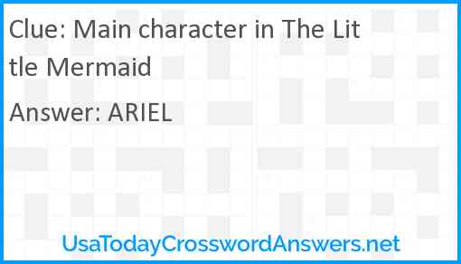 Main character in The Little Mermaid Answer