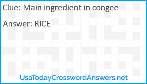 Main ingredient in congee Answer