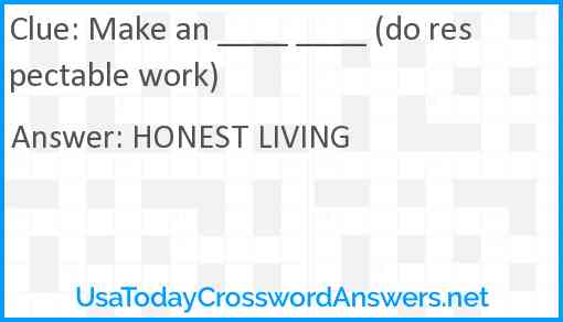 Make an ____ ____ (do respectable work) Answer