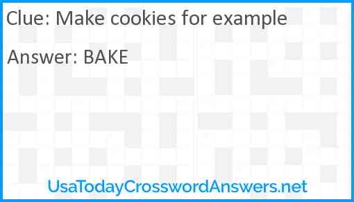 Make cookies for example Answer