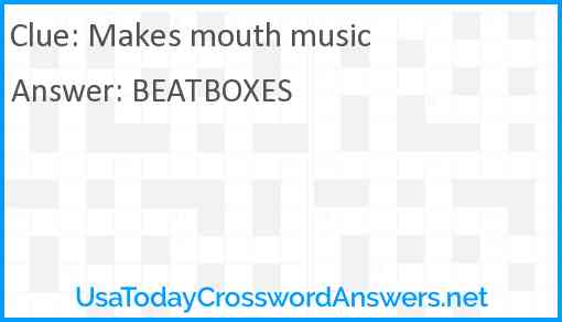 Makes mouth music Answer