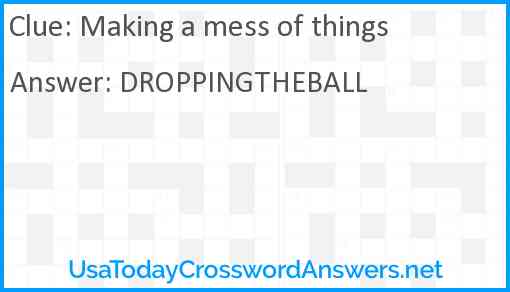 Making a mess of things Answer