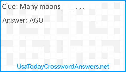 Many moons ___ Answer