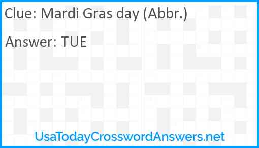 Mardi Gras day (Abbr.) Answer