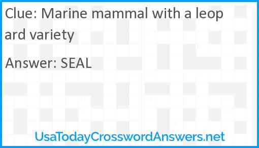 Marine mammal with a leopard variety Answer