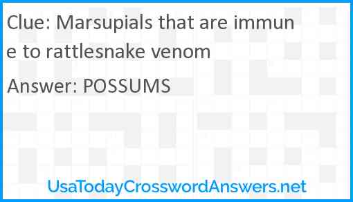 Marsupials that are immune to rattlesnake venom Answer