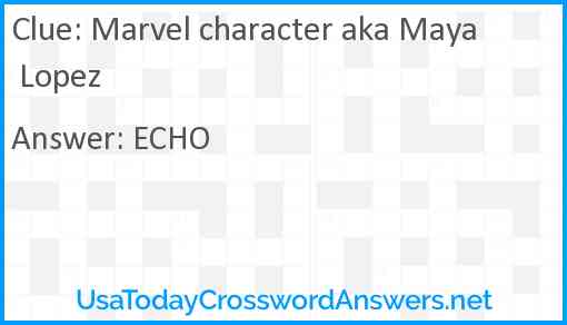 Marvel character aka Maya Lopez Answer