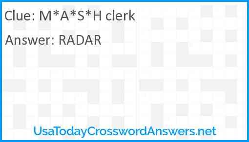 M*A*S*H clerk Answer