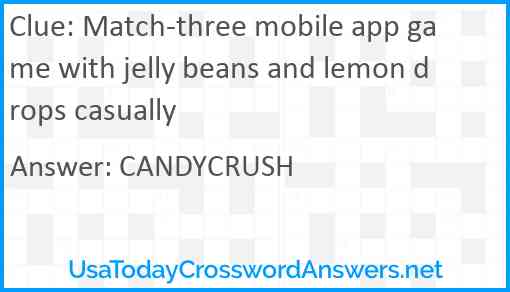 Match-three mobile app game with jelly beans and lemon drops casually Answer