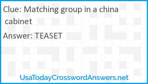 Matching group in a china cabinet Answer