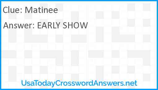 Matinee Answer