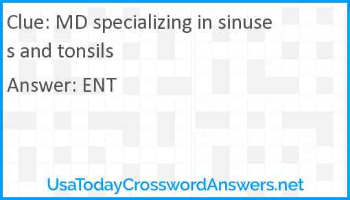 MD specializing in sinuses and tonsils Answer