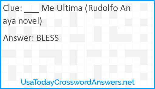 ___ Me Ultima (Rudolfo Anaya novel) Answer