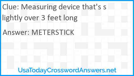 Measuring device that's slightly over 3 feet long Answer