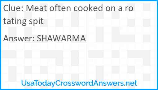 Meat often cooked on a rotating spit Answer