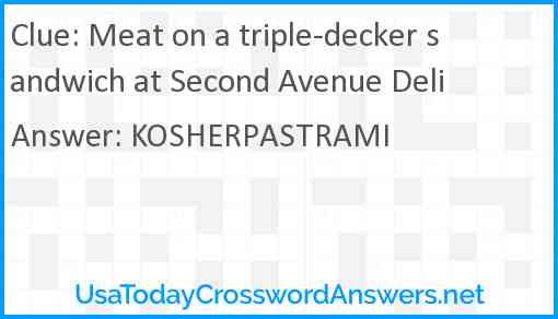 Meat on a triple-decker sandwich at Second Avenue Deli Answer