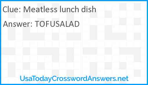 Meatless lunch dish Answer