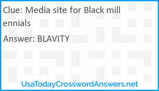 Media site for Black millennials Answer