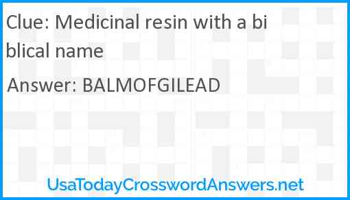 Medicinal resin with a biblical name Answer