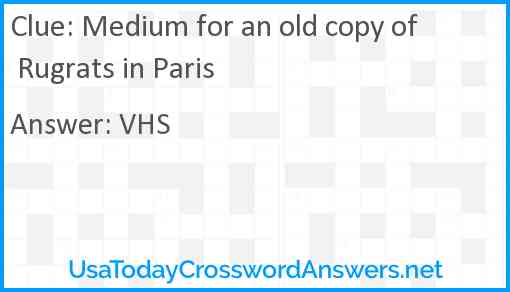 Medium for an old copy of Rugrats in Paris Answer