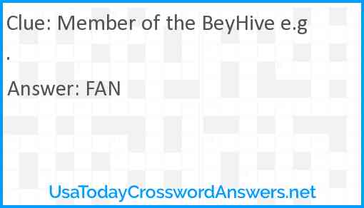 Member of the BeyHive e.g. Answer