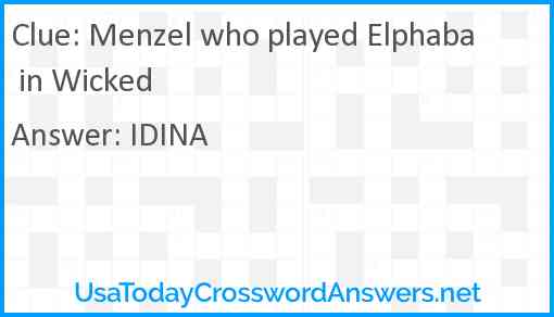 Menzel who played Elphaba in Wicked Answer