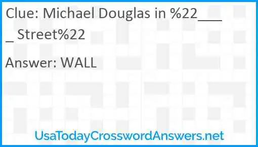 Michael Douglas in %22____ Street%22 Answer
