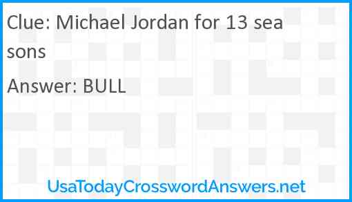 Michael Jordan for 13 seasons Answer
