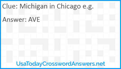 Michigan in Chicago e.g. Answer