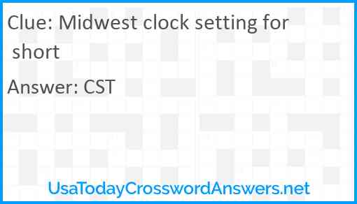 Midwest clock setting for short Answer