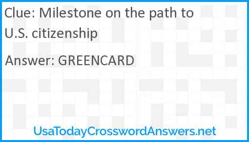 Milestone on the path to U.S. citizenship Answer
