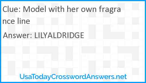 Model with her own fragrance line Answer