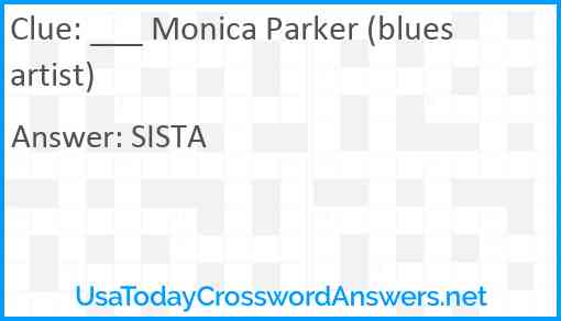 ___ Monica Parker (blues artist) Answer