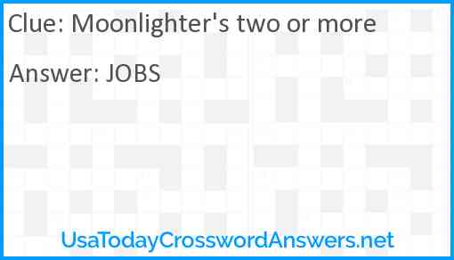 Moonlighter's two or more Answer