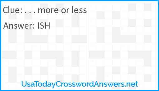 More or less Answer