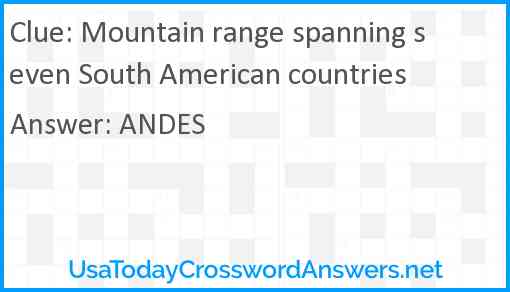 Mountain range spanning seven South American countries Answer