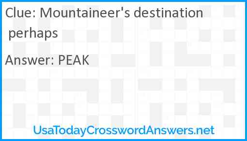 Mountaineer's destination perhaps Answer