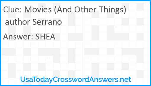 Movies (And Other Things) author Serrano Answer
