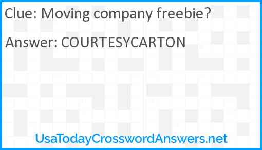 Moving company freebie? Answer