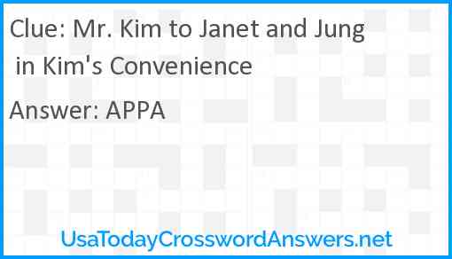 Mr. Kim to Janet and Jung in Kim's Convenience Answer