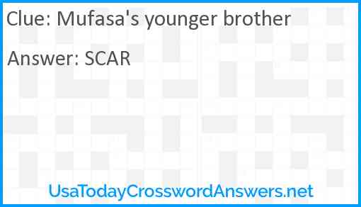 Mufasa's younger brother Answer