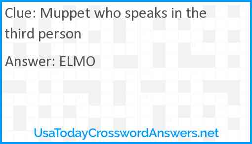 Muppet who speaks in the third person Answer