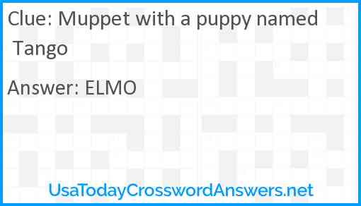 Muppet with a puppy named Tango Answer