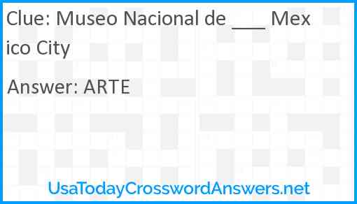 Museo Nacional de ___ Mexico City Answer