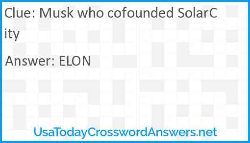 Musk who cofounded SolarCity Answer