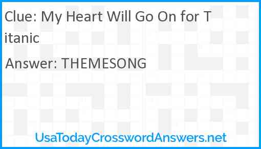 My Heart Will Go On for Titanic Answer